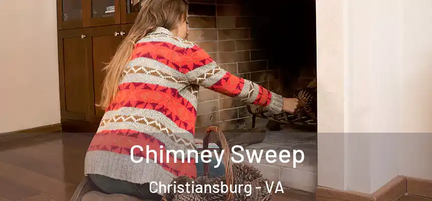  Chimney Sweep Christiansburg - VA
