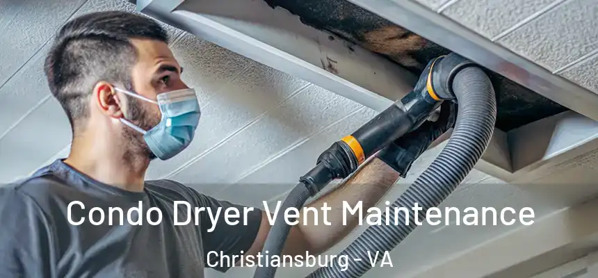  Condo Dryer Vent Maintenance Christiansburg - VA