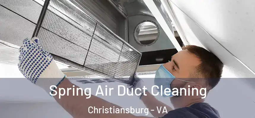  Spring Air Duct Cleaning Christiansburg - VA